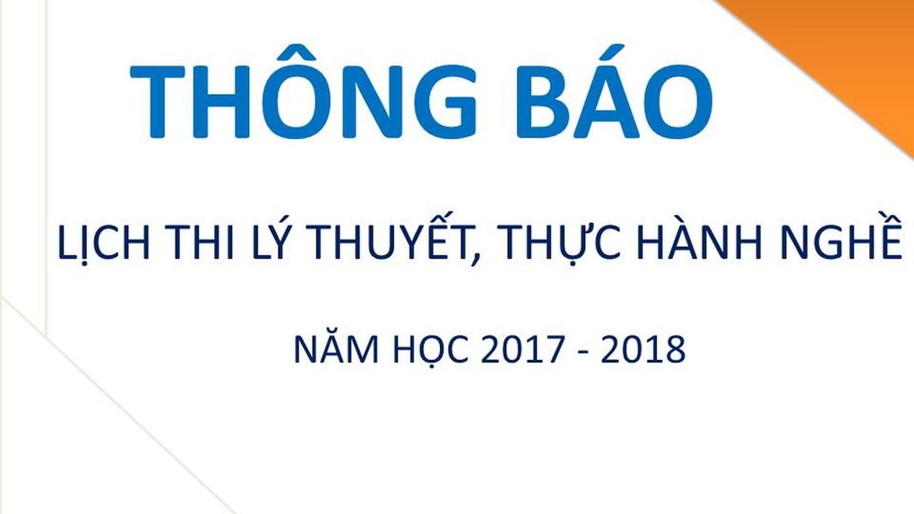 Lịch thi lý thuyết, thực hành nghề phổ thông năm học 2017 - 2018