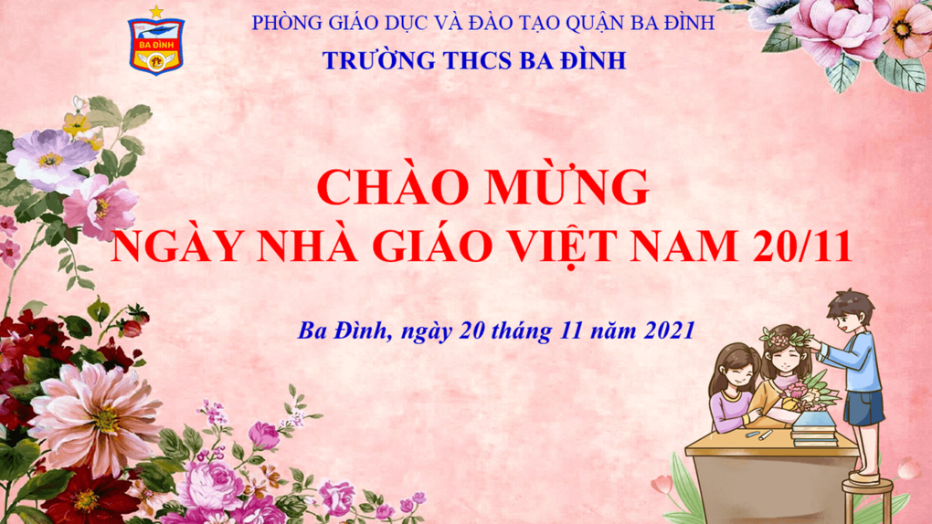 Ngân vang “Khúc ca người giáo viên” - Chương trình kỷ niệm 39 năm Ngày nhà giáo Việt Nam 20-11 của trường THCS Ba Đình