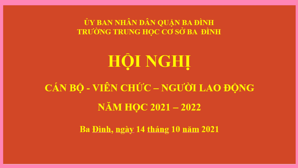 Hội nghị cán bộ, viên chức và người lao động trường THCS Ba Đình năm học 2021 - 2022
