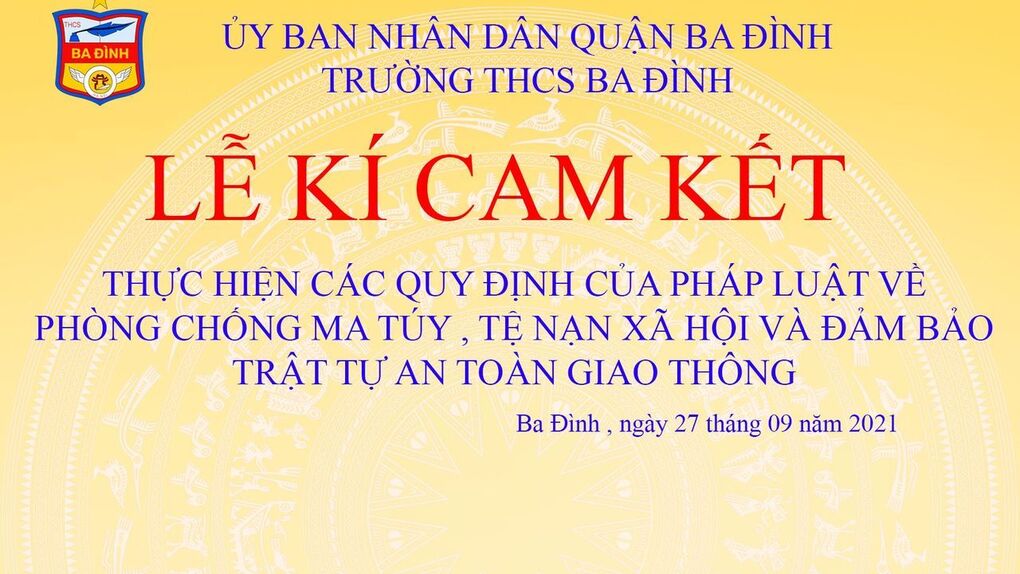 Trường THCS Ba Đình tổ chức Lễ kí cam kết thực hiện các quy định của pháp luật về Phòng chống ma túy, tệ nạn xã hội và đảm bảo trật tự An toàn giao thông năm học 2021-2022