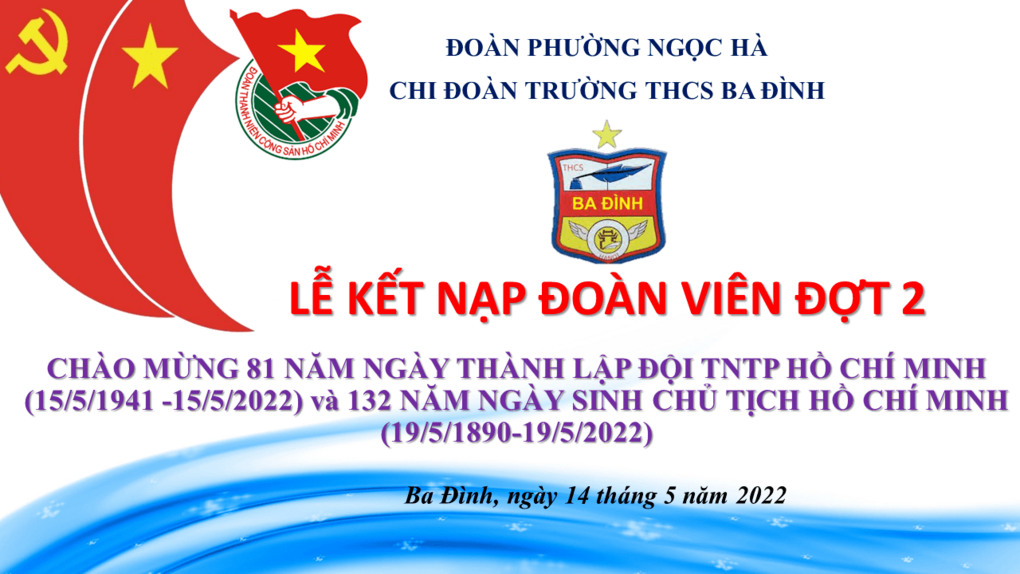 Lễ kết nạp Đoàn viên đợt 2 năm học 2021 - 2022 - Trường THCS Ba Đình