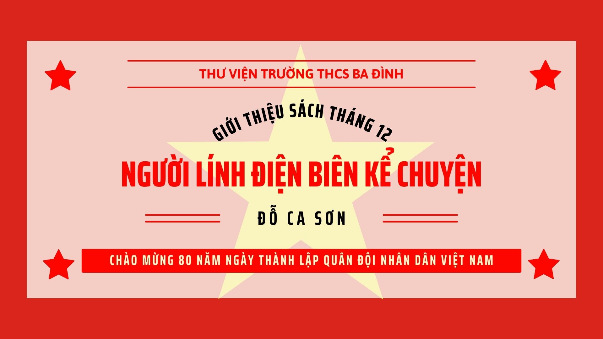 Thư viện trường THCS Ba Đình giới thiệu cuốn sách “Người lính Điện Biên kể chuyện” - Chào mừng 80 năm ngày thành lập Quân đội nhân dân Việt Nam (22/12/1944 - 22/12/2024)