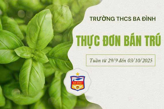 Thực đơn bán trú tuần từ ngày 29/9/2025 đến hết ngày 03/10/2025