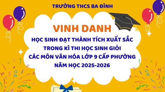 Trường THCS Ba Đình khẳng định chất lượng giáo dục mũi nhọn tại kỳ thi học sinh giỏi lớp 9 phường Ngọc Hà năm học 2025-2026