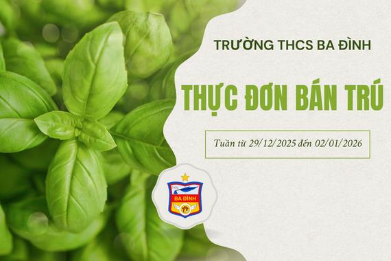 Thực đơn bán trú tuần từ ngày 29/12/2025 đến hết ngày 02/01/2026