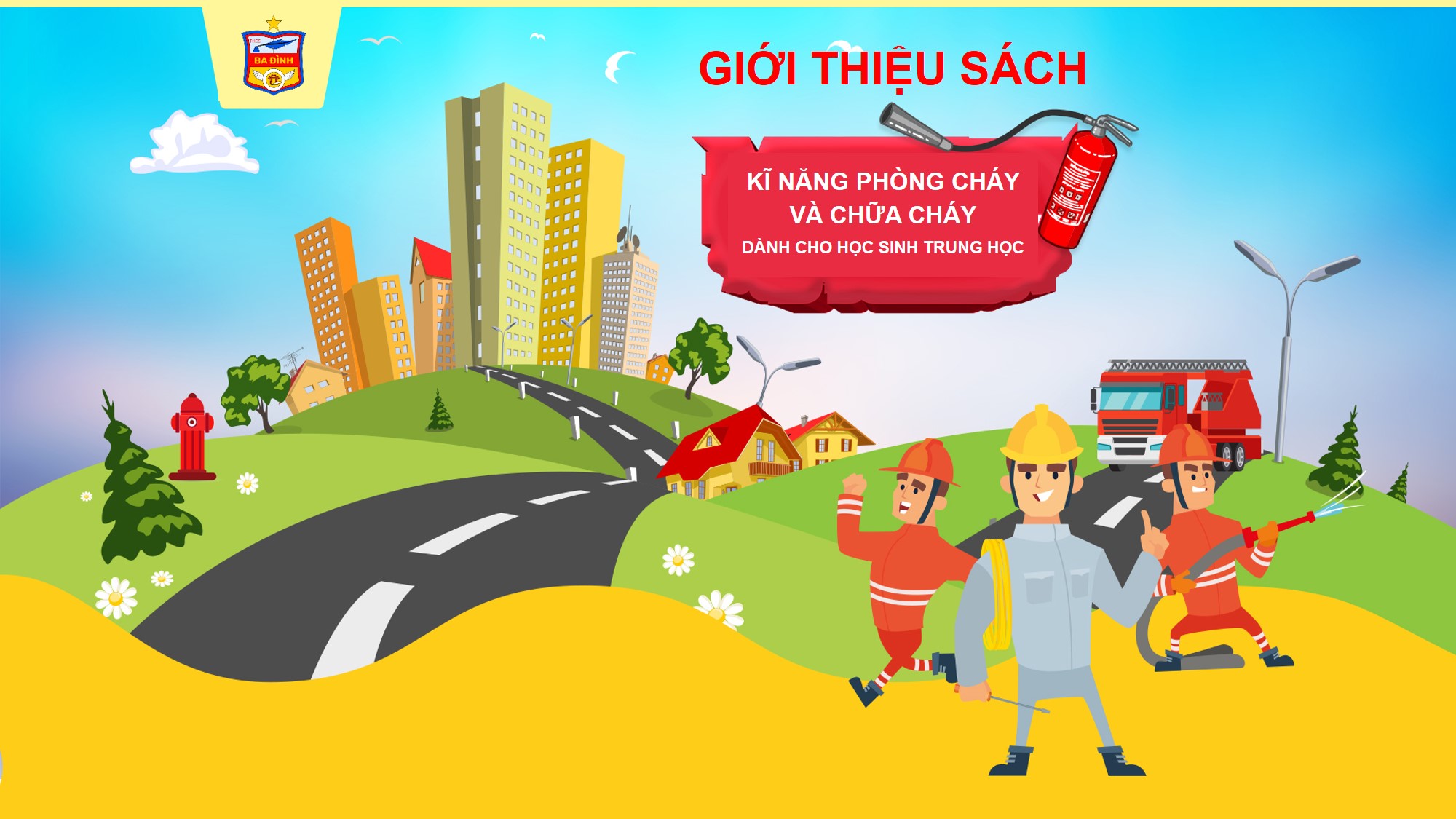 Giới thiệu sách tháng 2 - Cuốn sách “Kĩ năng phòng cháy và chữa cháy dành cho học sinh Trung học”
