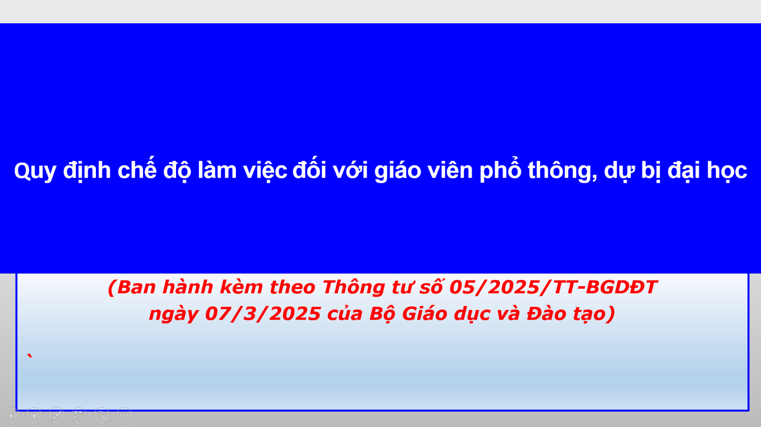Bộ GDĐT ban hành Thông tư số 05/2025/TT-BGDĐT về việc quy định chế độ làm việc với giáo viên phổ thông, dự bị đại học