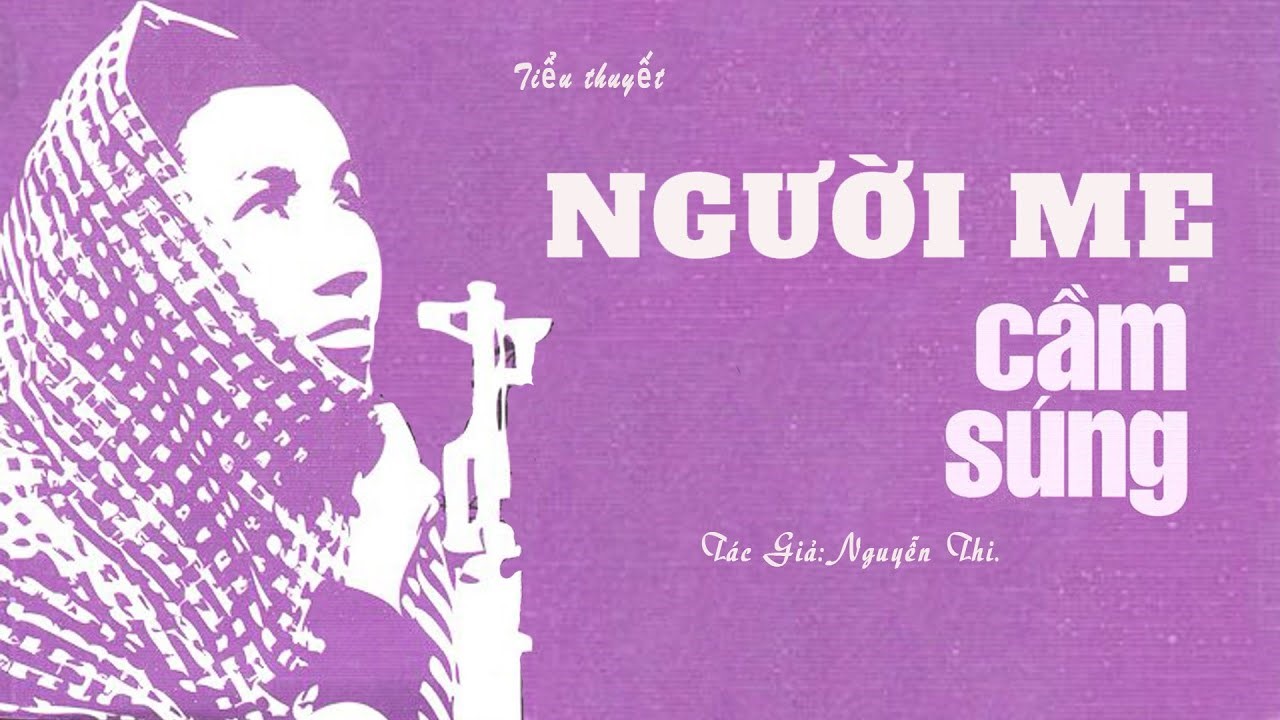 Giới thiệu sách tháng 3 - Cuốn sách “Người mẹ cầm súng”