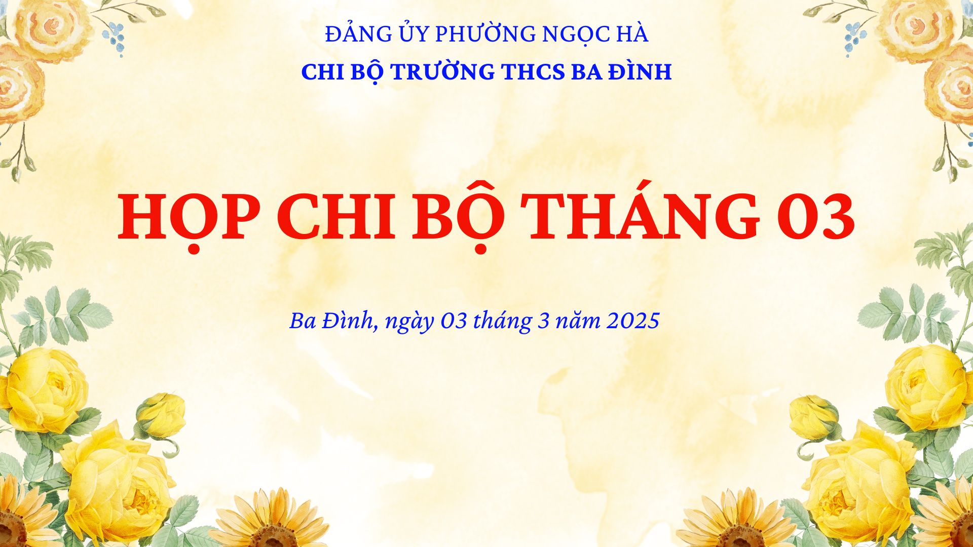 Chi bộ trường THCS Ba Đình tổ chức họp Chi bộ tháng 3 năm 2025