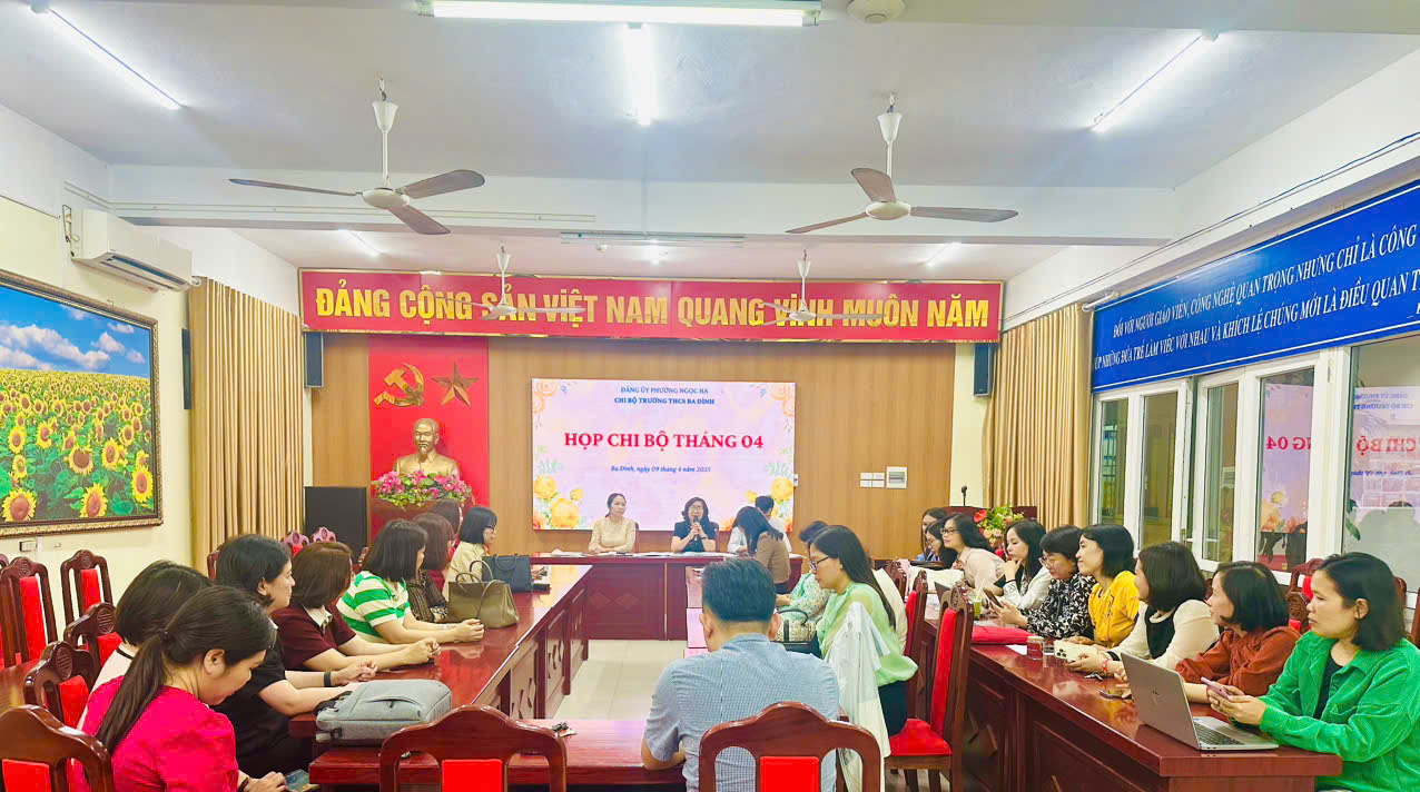 Buổi họp Chi bộ tháng 4 của Chi bộ trường THCS Ba Đình