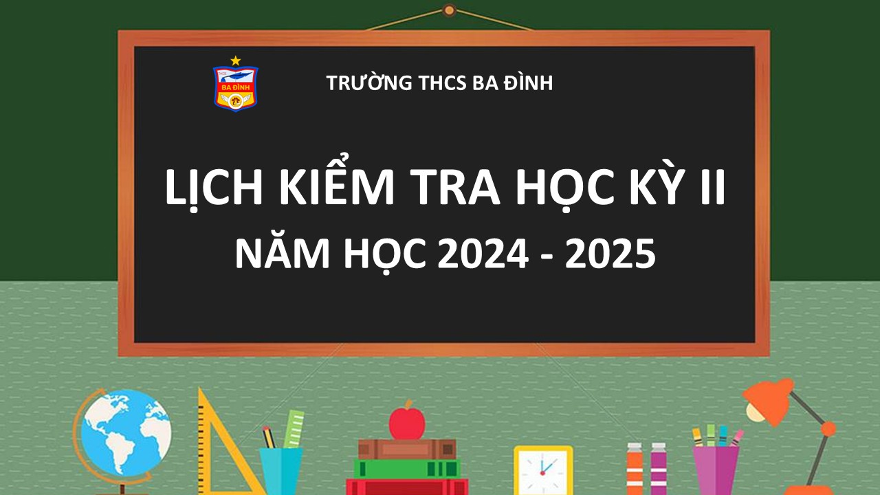 Lịch kiểm tra học kỳ II năm học 2024-2025