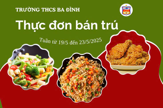 Thực đơn bán trú tuần từ ngày 19/5 đến hết ngày 23/5/2025