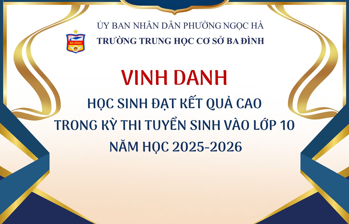 Trường THCS Ba Đình với “Mùa trái ngọt” trong kì thi vào lớp 10 THPT năm học 2025-2026