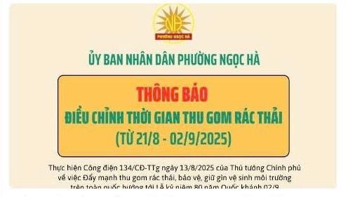 Trường THCS Ba Đình thông báo tới toàn thể CB, GV, NV, PHHS và học sinh về việc điều chỉnh thời gian thu gom rác thải trên địa bàn phường Ngọc Hà