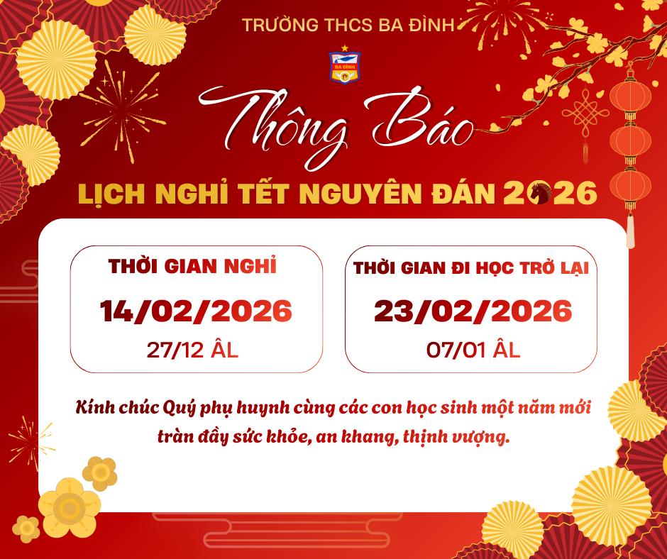 Trường THCS Ba Đình thông báo lịch nghỉ Tết nguyên đán năm 2026