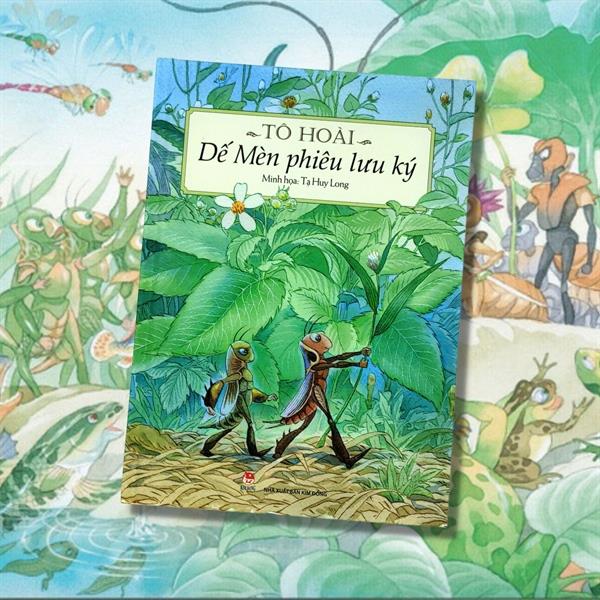 Giới thiệu sách tháng 4 - Cuốn sách “Dế Mèn phiêu lưu ký”