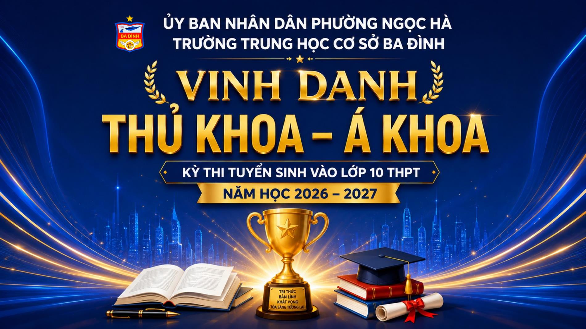 Gương mặt 07 em học sinh xuất sắc của Trường THCS Ba Đình qua mùa thi Tuyển sinh vào lớp 10 THPT trên địa bàn Thành phố năm học 2026-2027