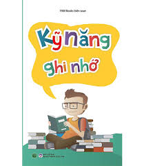 KỸ NĂNG GHI NHỚ