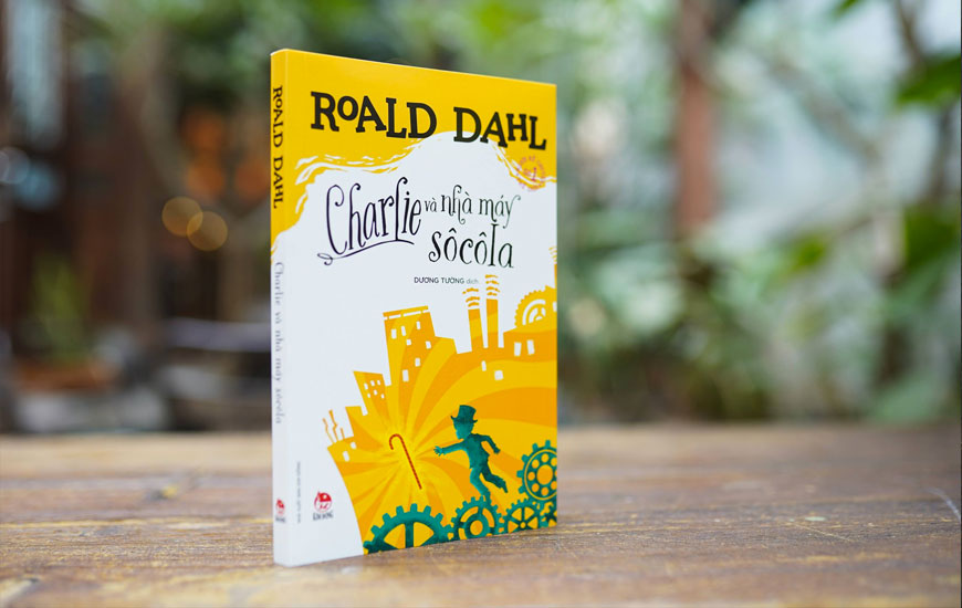 Charlie Và Nhà Máy Sô Cô La - Roald Dahl | NetaBooks